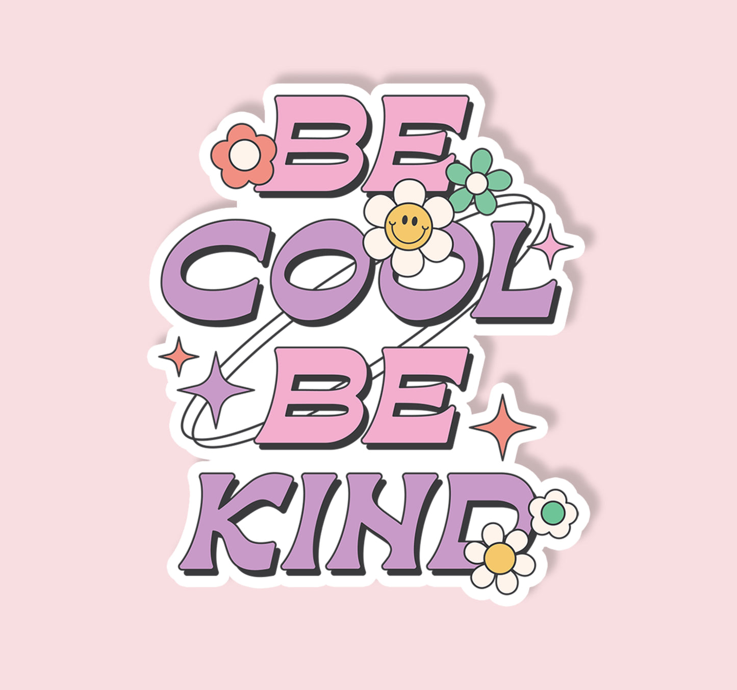 Be Cool Be Kind Sticker