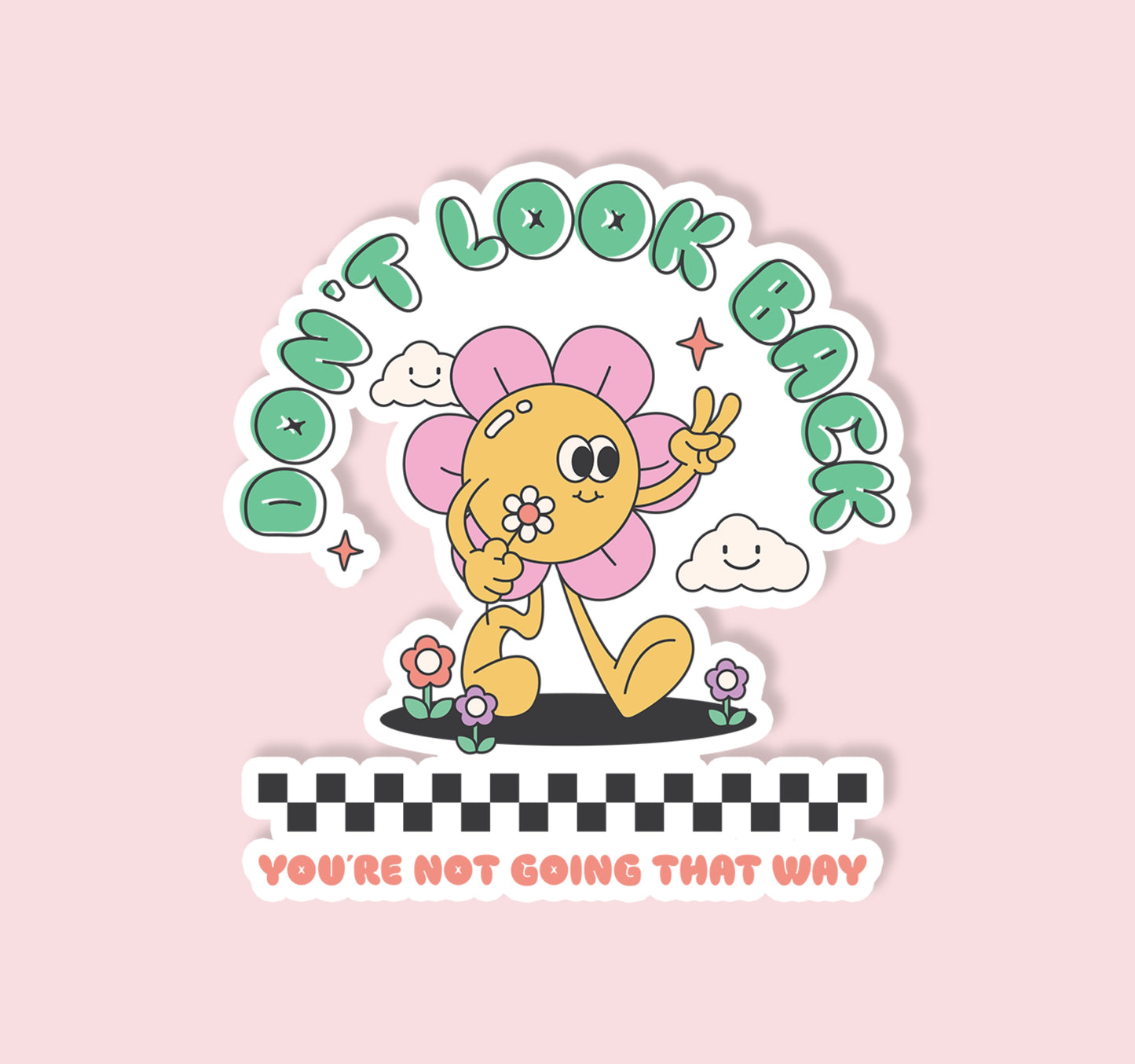 Don't Look Back Sticker