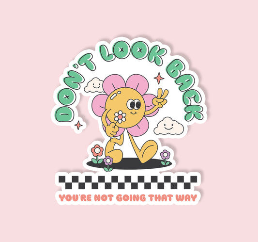 Don't Look Back Sticker