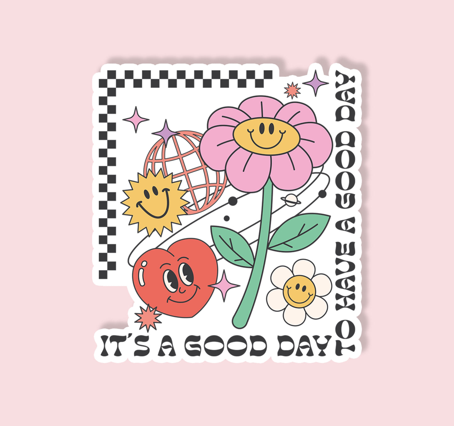 It's A Good Day Sticker